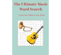 The Ultimate Music Word Search: From the 1960s to the 2020s, Word Search, Music Lovers, Throwbacks, Music Top Hits