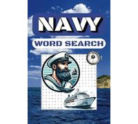 The Ultimate Navy Word Search: Dive into the World of Ships, Submarines, and Naval Technology | Wordfind Puzzle Book for Adults
