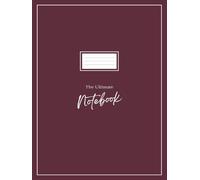 The Ultimate Notebook: A unique notebook with lines, dots and many different grids!