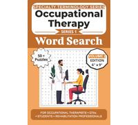 The Ultimate Occupational Therapy Terminology Word Search: Puzzles for Occupational Therapists, OTAs, Students, and Rehabilitation Professionals: Volume 2 with 50+ More Word Search Puzzles