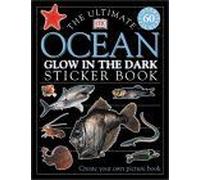 The Ultimate Ocean Glow in the Dark Sticker Book [With Stickers] Ellerton, Claire (Auteur)