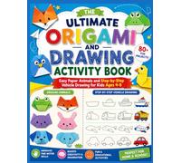 The Ultimate Origami and Drawing Activity Book: Easy Paper Animals and Step-by-Step Vehicle Drawing for Kids Ages 4-8