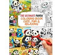 The Ultimate Panda Coloring Book Cute, Fun & Relaxing: A Fun and Creative Coloring Book for Kids with Cute Panda Adventures