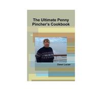 The Ultimate Penny Pincher's Cookbook