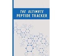 The Ultimate Peptide Tracker: A daily logbook for peptide names timing and notes