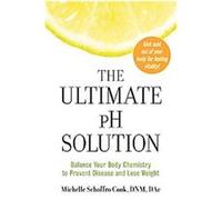 The Ultimate Ph Solution Michelle Schoffro Cook (Auteur)