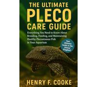 The Ultimate Pleco Care Guide: Everything You Need to Know About Breeding, Feeding, and Maintaining Healthy Plecostomus Fish in Your Aquarium