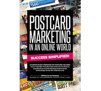 The Ultimate Postcard Marketing Success Manual: Increase Sales & Boost Branding - All for the Price of a Stamp! 2nd edition by Joy Gendusa (2012) Hardcover