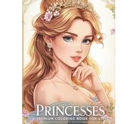 The Ultimate Princess Coloring Collection: A Premium Hardcover Coloring Book for Girls, Featuring Beautiful, Detailed Princess Portraits