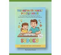 The Ultimate Puzzles Book: Fun, Challenging & Brain-Boosting Puzzles to Sharpen Your Mind, Reduce Stress, and Enjoy Hours of Entertainment