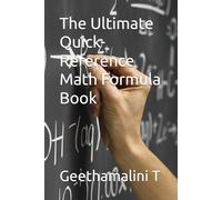 The Ultimate Quick-Reference Math Formula Book