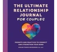 The Ultimate Relationship Journal For Couples
