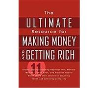 The Ultimate Resource for Making Money and Getting Rich Hill, Napoleon, Allen, James, Wattles, Wallace (Auteur)