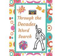 The Ultimate Retro Word Search Book - 60s, 70s, 80s Edition!: This word search book is filled with puzzles that celebrate the best music, fashion, TV ... and trends from these unforgettable decades.