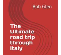 The Ultimate road trip through Italy 8.5x8.5