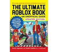 The Ultimate Roblox Book: An Unofficial Guide, Updated Edition: Learn How to Build Your Own Worlds, Customize Your Games, and So Much More!