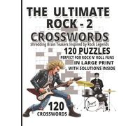 The Ultimate Rock 2: A nostalgic heavy metal, punk rock, new wave, one hit wonders & other genres of the 80's, crafted for the perfect rock & roll ... by 11 inches layout, with solutions inside