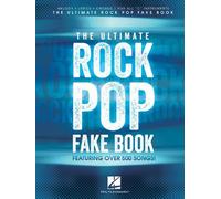 The Ultimate Rock Pop Fake Book Sheet Music For C Instruments 550 Essential Rock & Pop Hits With Chords, Lyrics & Melody Hal Leonard Songbook For Musicians & Bands