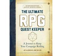 The Ultimate RPG Quest Keeper: A Journal to Keep Your Campaign Rolling