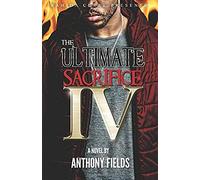 The Ultimate Sacrifice Iv