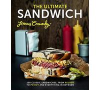 Jonas Cramby – Le sandwich ultime – 100 sandwichs classiques du Reuben au Po'boy – Relié