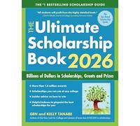 The Ultimate Scholarship Book 2026: Billions of Dollars in Scholarships, Grants and Prizes
