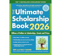 The Ultimate Scholarship Book 2026: Billions of Dollars in Scholarships, Grants and Prizes
