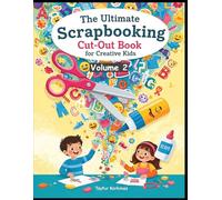 The Ultimate Scrapbooking Cut-Out Book for Creative Kids