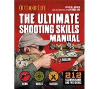 The Ultimate Shooting Skills Manual by Chris Christian John B. Snow Chris Christian (Auteur)