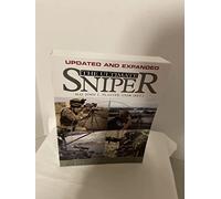 The Ultimate Sniper: An Advanced Training Manual for Military and Police Snipers