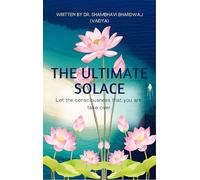 The Ultimate Solace - Let the consciousness that you are, take over.