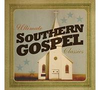 The Ultimate Southern Gospel Classics
