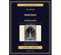 The Ultimate Space Race Puzzle Book for Adults: 250+ Large-Print Puzzles for Adults - Word Searches, Crosswords, Cryptograms, Trivia, Scrambles & Mazes with Answer Key | Apollo · Sputnik · NASA