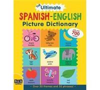 The Ultimate SpanishEnglish Picture Dictionary Barron's Educational Series Inc.,U.S. (Auteur)