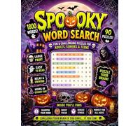 The Ultimate Spooky Word Search for Adults and Seniors: 1800 Words Large Print Puzzles Featuring Halloween, Ghosts, Witches, Haunted Houses, Monsters, Vampires & Creepy Fun Themed puzzles