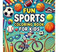 The Ultimate Sports Coloring Book for Kids
