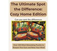 The Ultimate Spot the Difference: Cozy Home Edition for Volume One (Standard color and Image Answers)