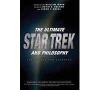 L'ultime Star Trek et la philosophie – À la recherche de Socrate