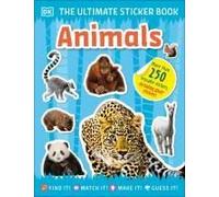 The Ultimate Sticker Book Animals