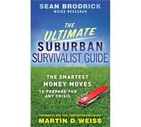 The Ultimate Suburban Survivalist Guide by Sean Brodrick Hardcover Book Sean Brodrick (Auteur)