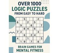 THE ULTIMATE SUDOKU BOOK: Over 1000 Logic Puzzles from Easy to Hard - Large Print Brain Games for Mental Fitness