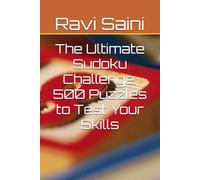 The Ultimate Sudoku Challenge: 500 Puzzles to Test Your Skills