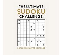 The Ultimate Sudoku Challenge: 80 Puzzles - Easy to Very Hard