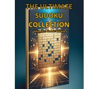 THE ULTIMATE SUDOKU COLLECTION: Volume 1: Classic Medium & Hard Puzzles