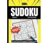 The Ultimate Sudoku Puzzle Book: 4 Levels, 1000+ Puzzles, Bonus KenDoku Section Included!: Perfect for Beginners to Experts | Tear-Out Pages, Solutions, and Blank Grids