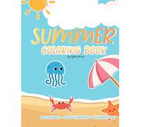 The Ultimate Summer Coloring Book: Simple & Bold Designs for Little Hands