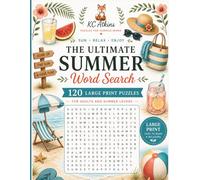 The Ultimate Summer Word Search: 120 Large Print Puzzles for Adults and Summer Lovers | Relaxing Beach-Themed Brain Games with Easy-to-Read Word Searches