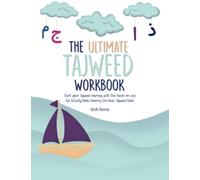 The Ultimate Tajweed Workbook: Start your Tajweed Journey with this Hands-on and Fun Activity Book Covering the Basic Tajweed Rules