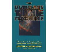 The Ultimate Time Machine: A Remote Viewer's Perception of Time, and Predictions for the New Millennium