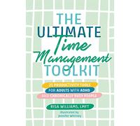 The Ultimate Time Management Toolkit